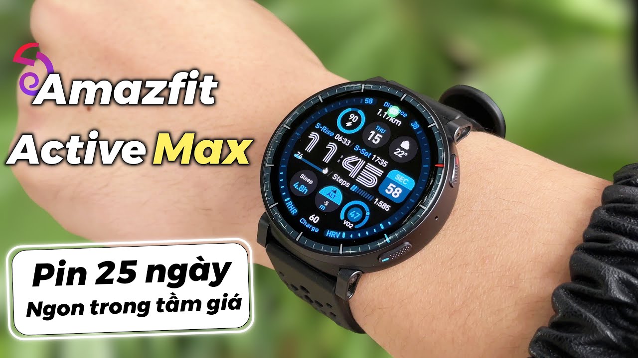 Amazfit Active Max: Hiệu năng vượt trội, Garmin hãy dè chừng !