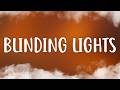 The Weeknd Blinding Lights Lyrics mp3