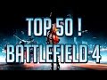 ТОП 50 ЛУЧШИХ МОМЕНТОВ ИЗ BATTLEFIELD 4 + BONUS