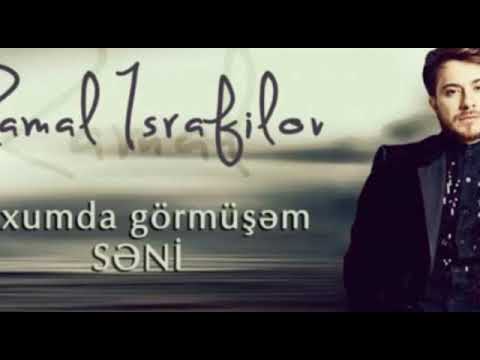 Ramal İsrafilov - Yuxumda görmüşəm səni