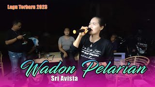 WADON PELARIAN LAGU TERBARU SRI AVISTA 2023 sesi latihan