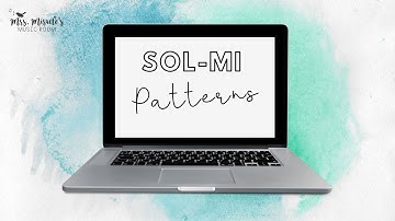 Sol-mi patterns