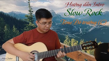 Hướng dẫn 04 Câu Intro Slowrock da diết áp dụng cho mọi bài hát (Tone Đô Trưởng C)