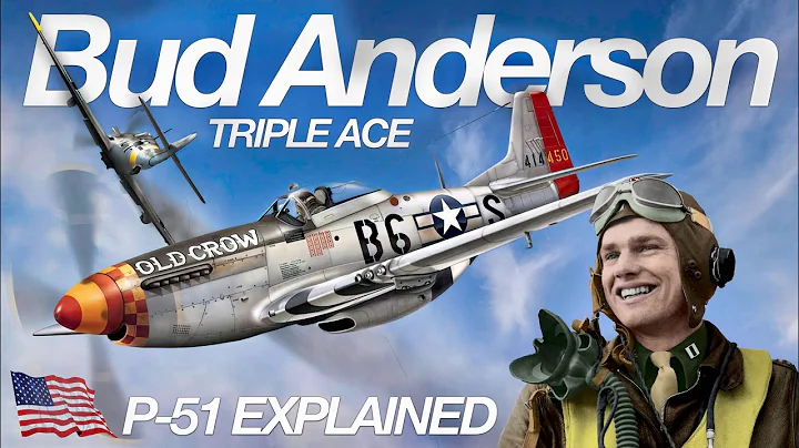 BUD ANDERSON | WWII TRIPLE ACE | Explaining the P-...