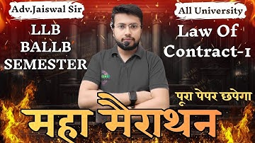LAW OF CONTRACT – I | MAHA MARATHON CLASS 🔥 | LLB/BALLB Semester Exam | JCI