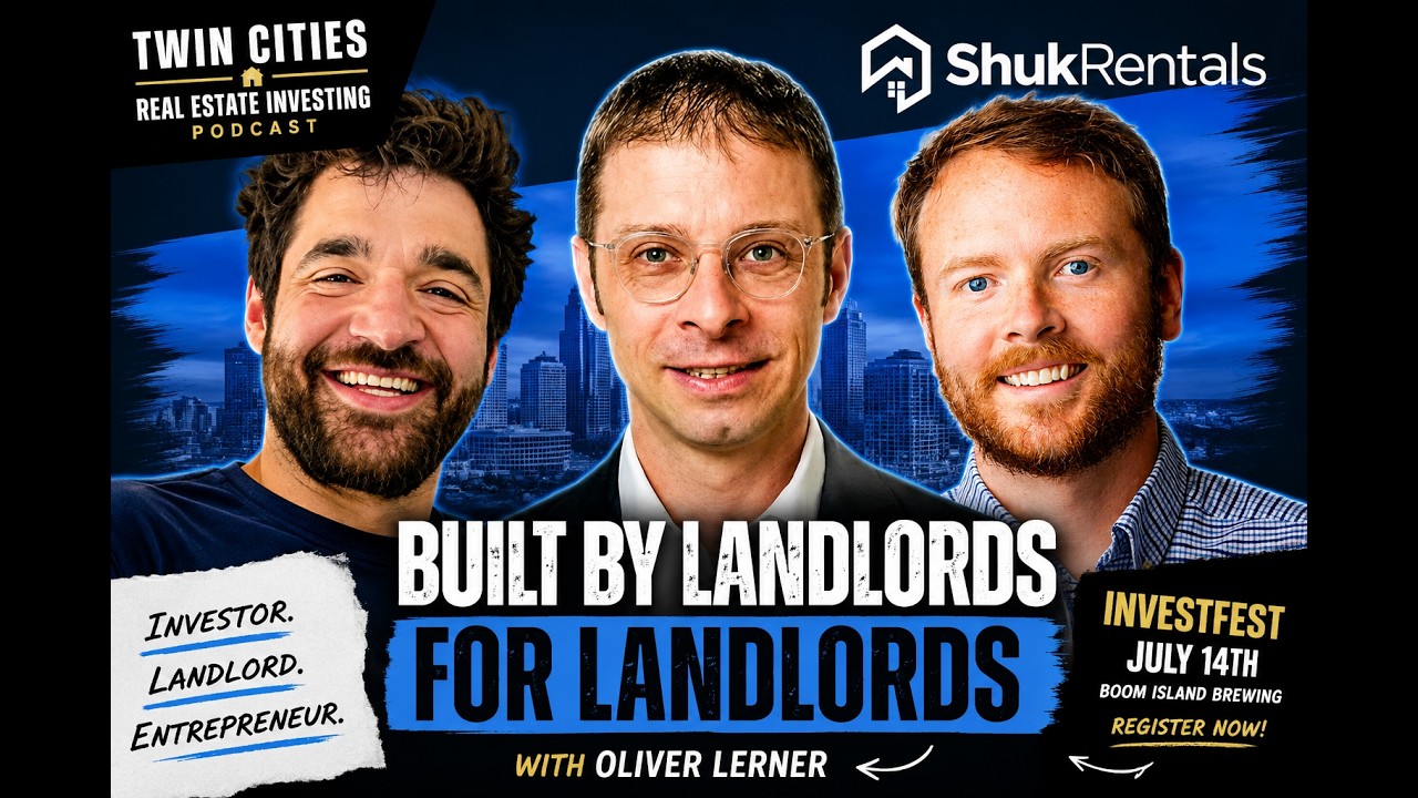 Saint Louis Park Landlord Tells All ...  Plus InvestFest!