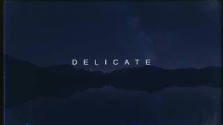 Taylor Swift - Delicate (Lyric Video)