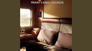 Cozy Train Cabin &amp; Rain Sounds