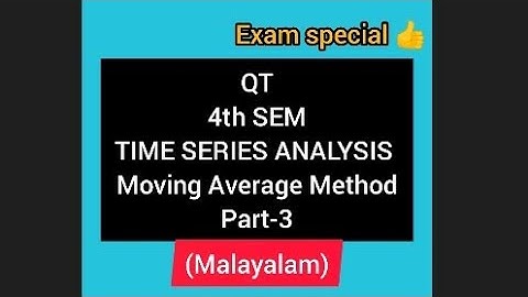 QT ||Bcom ||4th sem ||Time series  Analysis ||Part-3||Moving Average  Method ||exam special