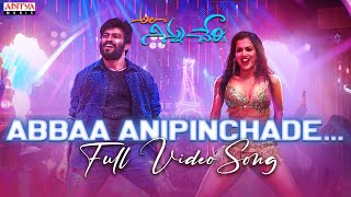 Abbaa Anipinchade Full Video Song Ala Ninnu Cheri Dinesh Tej Hebah Patel, Pooja Subhash Anand
