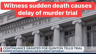 Expert witness dies-Quinton Tellis murder trial postponed-Jessica Chambers accused killer on trial a