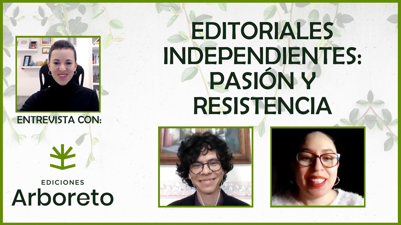 Editoriales independientes, pasión y resistencia. Entrevista con Ediciones Arboreto.