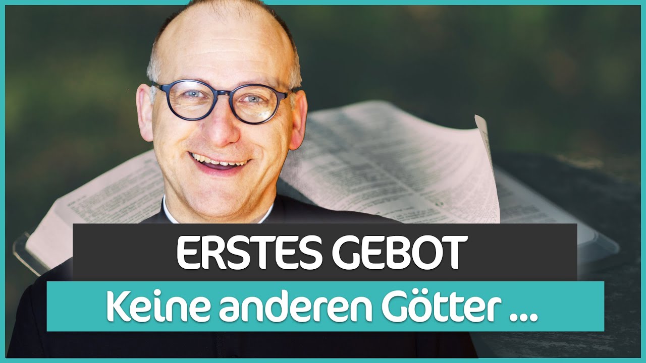 Du sollst keine anderen Götter neben dir haben. Das 1. Gebot.