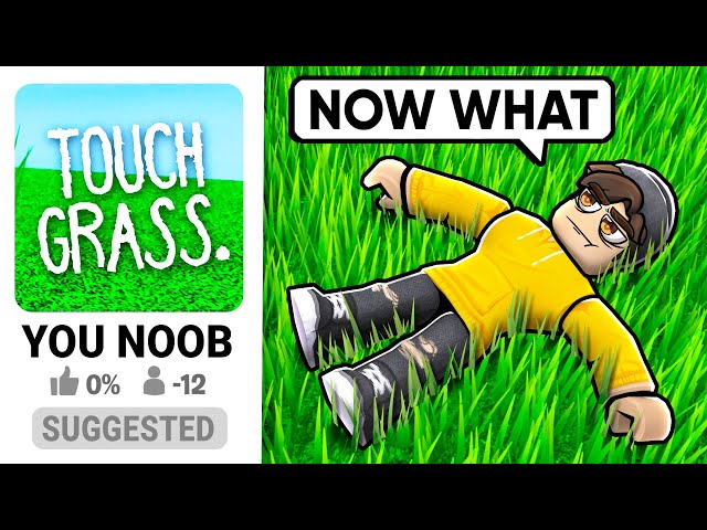 touch grass - Roblox