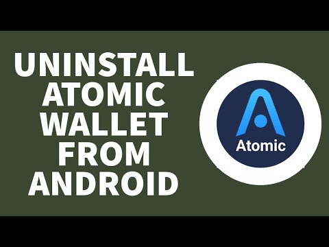 How To Uninstall Atomic Wallet App From Android (2023) - Full Tutorial ...