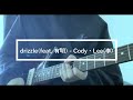 drizzle(feat.有明) - Cody・Lee(李) (Guitar cover)