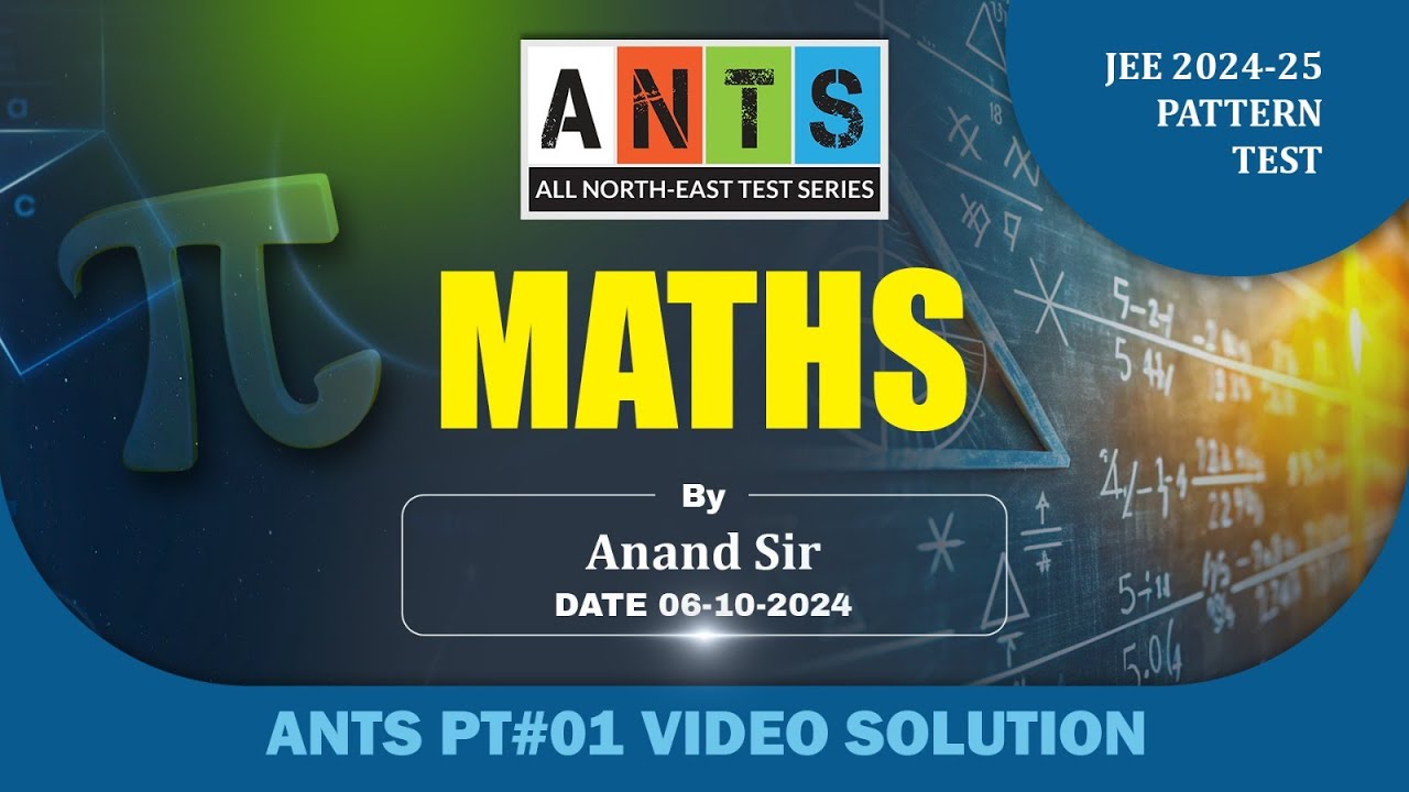 ants-pt-01-mathematics-video-solution-jee-pattern-test-potential