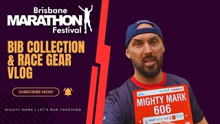 Brisbane Marathon 2024 VLOG | Bib Collection & Race Day Gear | Mighty Mark