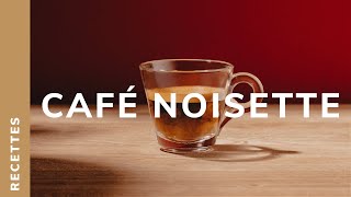 [RECETTE] Le café noisette