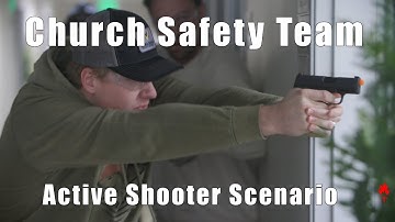 Church Safety Team Active Shooter Scenario Training