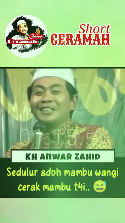 Ceramah Short KH. Anwar Zahid | Dulur Adoh Mambu Wangi Cedak Mambu t4i #shorts #dakwah #ceramah