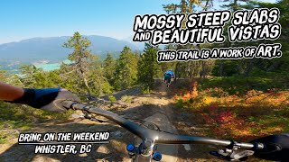 Mountain Biking the BEST Single Black Slab Trail in Whistler. Bring On The Weekend BABY! by Dusty Trails MTB 626 views 5 months ago 13 minutes, 26 seconds