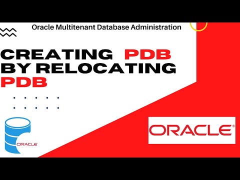 How to Create a PDB in Oracle 19c Database by Relocating a PDB - Pluggable Database