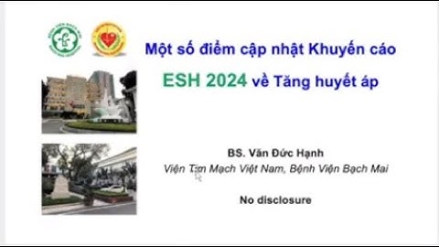 Cập nhật về tăng huyết áp theo ESH 2024