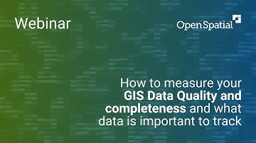 How to measure your GIS Data Quality and completeness and what data is important to track