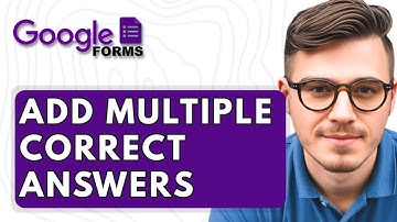 How To Add Multiple Correct Answers In Google Forms [2025 Guide]
