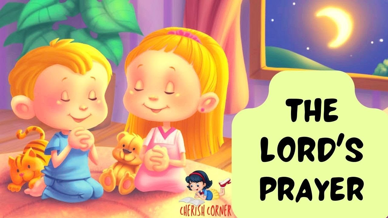 The Lord's Prayer: Bible Chapters for Kids | Read-Along Book For Kids ...