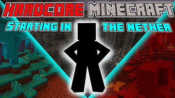 Hardcore Minecraft but I Start in the Nether
