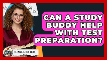 Can A Study Buddy Help With Test Preparation? - Ultimate Study Hacks