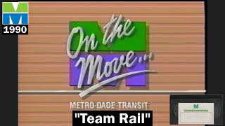 Metro-Dade Transit 1990 Promotional Video: "Team Rail"