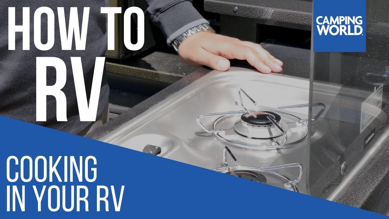 Rv Ranges Cooktops Camping World >> Cooking In Your Rv How To Rv Camping World Rv Ranges Cooktops Camping World >> Cooking In Your Rv How To Rv Camping World