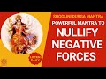 Shoolini durga mantra 444 times chanting to nullify negative forces  powerful durga mantra