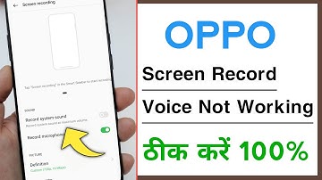 OPPO Screen Recording Voice Not Working Problem Solve