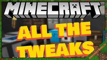 All the Mods: Tweaks Mod 1.12.2/1.10.2 Download - How to install it for Minecraft PC