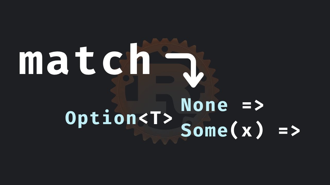 42: "match" like a pro in Rust - YouTube
