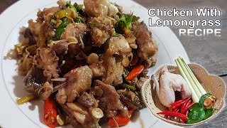 Lemongrass Chicken: How to Prepare Lemongrass Chicken Recipe | Vietnamese Khmer & Thai Recipe