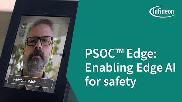 PSOC™ Edge: Enabling Edge AI for building security