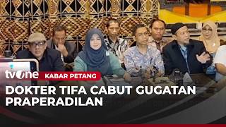 Download lagu Dokter Tifa Tarik Permohonan Praperadilan | Kabar Petang