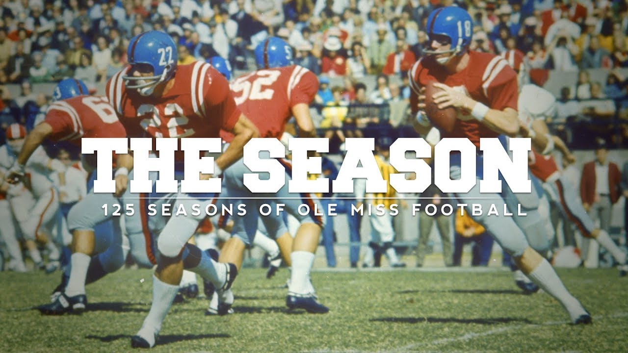 The Season: 125 Seasons Of Ole Miss Football