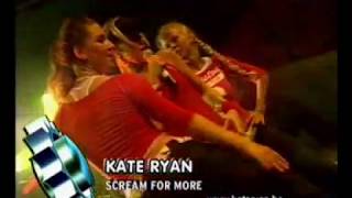 KATE RYAN - Scream For More (live)