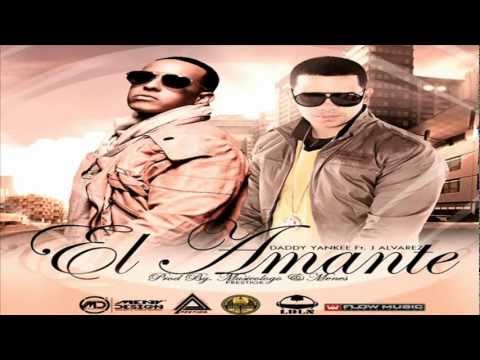 El Amante - Daddy Yankee Ft J Alvarez (Original) ★REGGAETON 2012★ / DALE ME GUSTA