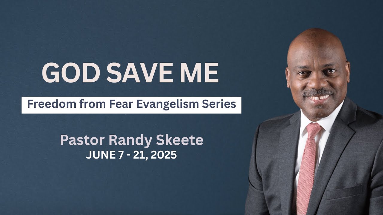 God Save Me | Pastor Randy Skeete