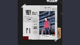 Video thumbnail of "YKEY - Know My Name"