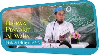 Cara Mengatasi Penyakit Umat Islam Akhir Zaman, Al Wahn || Ustadz Adi Hidayat Lc MA