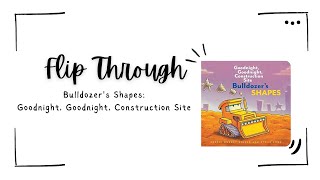 Flip Through Goodnight, Goodnight, Construction Site Bulldozers Shapes By Sherri Duskey Rinker