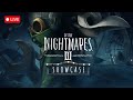 🔴 We Finally Have a Release day!!! - Little Nightmares 3 Showcase
